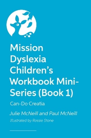 Cover of Mission Dyslexia Children's Workbook Mini-Series (Book 1)