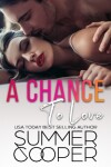 Book cover for A Chance To Love