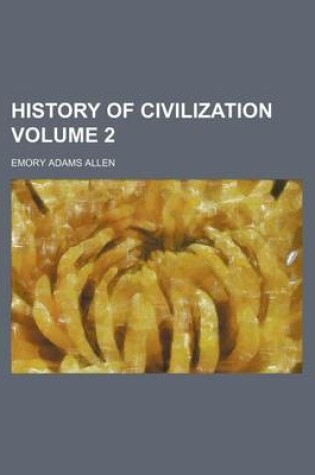Cover of History of Civilization Volume 2
