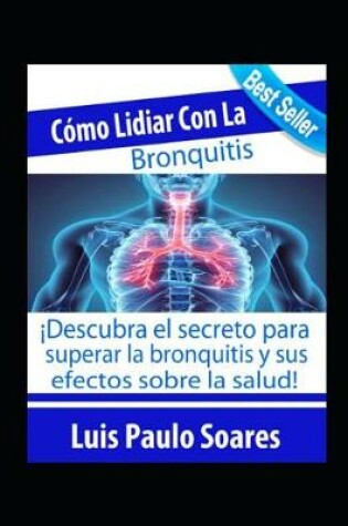 Cover of Cómo lidiar con la bronquitis