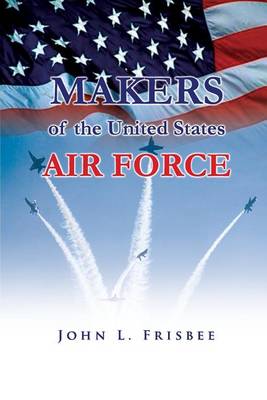 Book cover for Makers of the United States Air Force