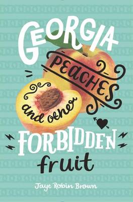 Book cover for Georgia Peaches and Other Forbidden Fruit