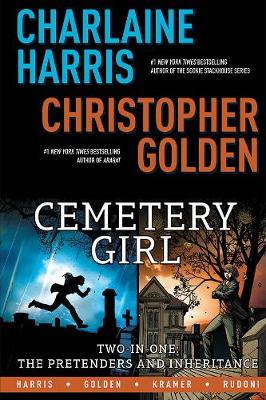Book cover for Charlaine Harris' Cemetery Girl: Two-In-One: The Pretenders and Inheritance