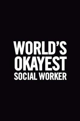 Book cover for World's Okayest Social Worker