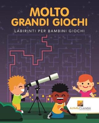 Book cover for Molto Grandi Giochi