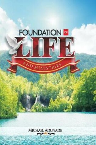 Cover of Foundation of Life and Ministries