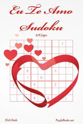 Book cover for Eu Te Amo Sudoku - 276 Jogos