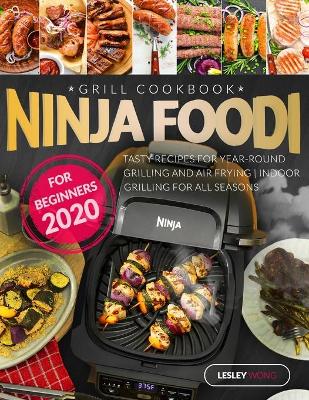 Book cover for Ninja Foodi Grill Cookbook for Beginners 2020