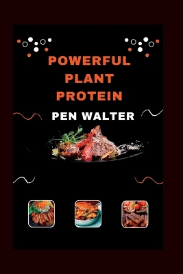 Book cover for Powerful Plant Proteins