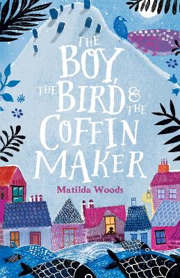 Book cover for The Boy, the Bird and the Coffin Maker