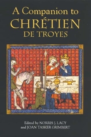 Cover of A Companion to Chretien de Troyes