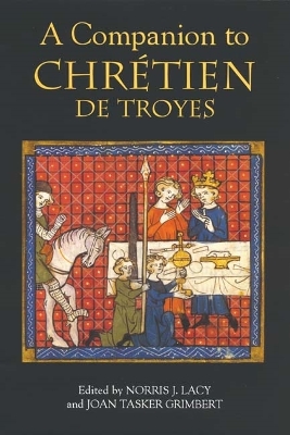 Book cover for A Companion to Chretien de Troyes