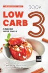 Book cover for Low Carb Cooking Made Simple - Book 3