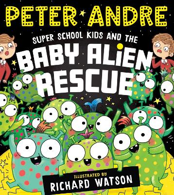 Book cover for Super School Kids and the Baby Alien Rescue