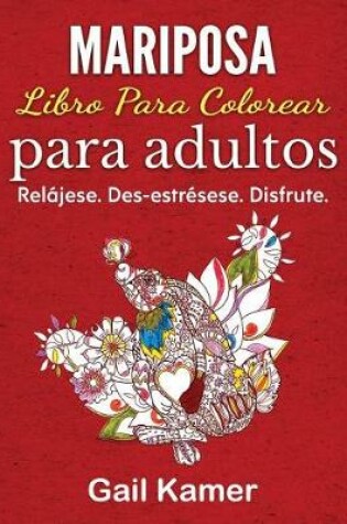 Cover of Mariposa. Libro Para Colorear Para Adultos