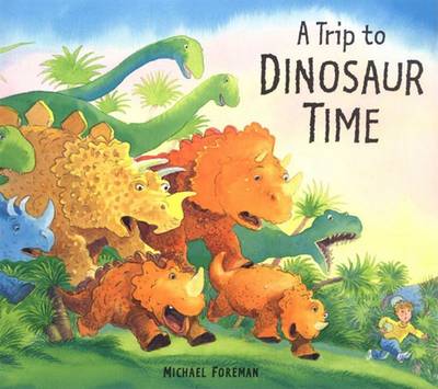 Book cover for A Trip to Dinosaur Time