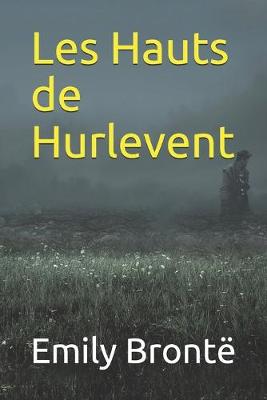 Book cover for Les Hauts de Hurlevent - annote