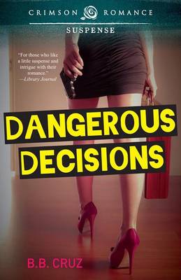 Book cover for Dangerous Decisions