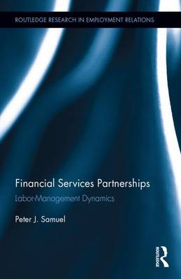 Cover of Financial Services Partnerships: Labor-Management Dynamics