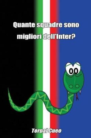 Cover of Quante Squadre Sono Migliori Dell'inter?