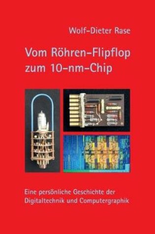 Cover of Vom Röhren-Flipflop zum 10-nm-Chip