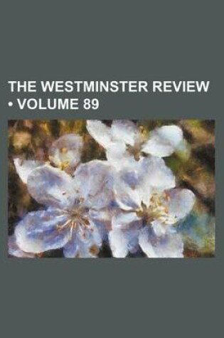 Cover of The Westminster Review (Volume 89)