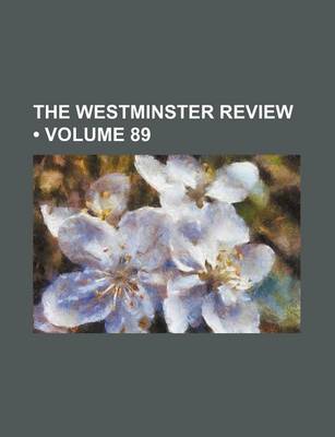 Book cover for The Westminster Review (Volume 89)