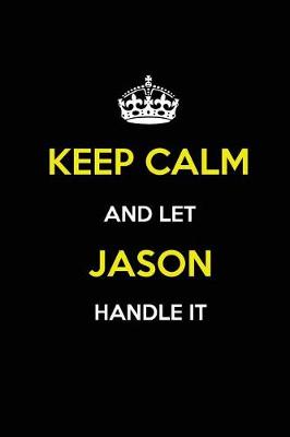 Book cover for Keep Calm and Let Jason Handle It