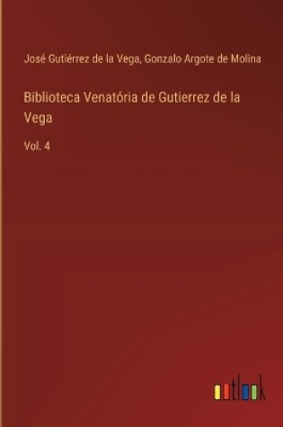 Cover of Biblioteca Venatória de Gutierrez de la Vega