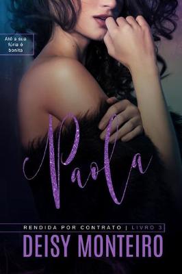 Cover of PAOLA - Rendida por Contrato