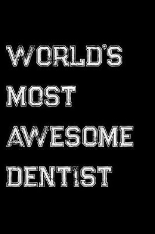 Cover of World's Most Awesome Dentist