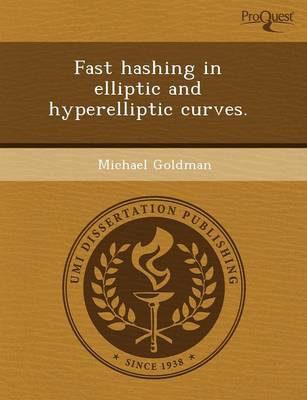 Book cover for Fast Hashing in Elliptic and Hyperelliptic Curves