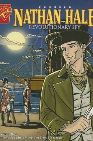 Cover of Graphic Biographies Nathan Hale Revolutionary Spy