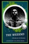 Book cover for The Weeknd Legendary Coloring Book