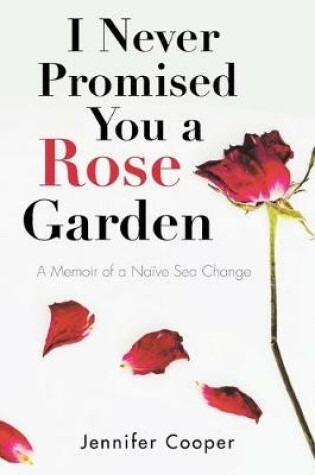 Cover of I Never Promised You a Rose Garden