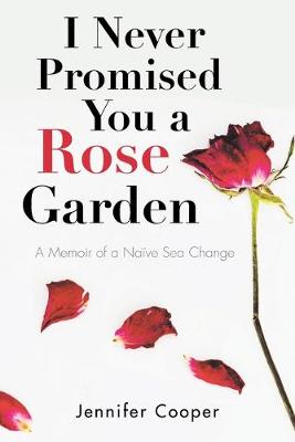 Book cover for I Never Promised You a Rose Garden