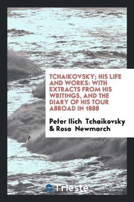 Book cover for Tchaikovsky; His Life and Works