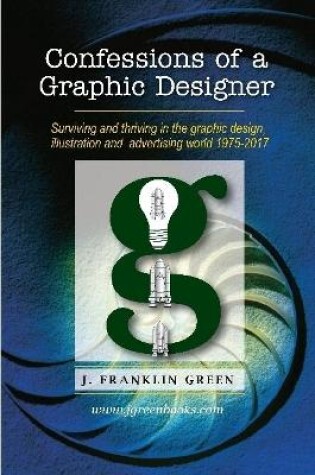 Cover of Confessions of a Graphic Designer