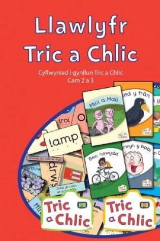 Cover of Tric a Chlic: Llawlyfr Cam 2 a 3