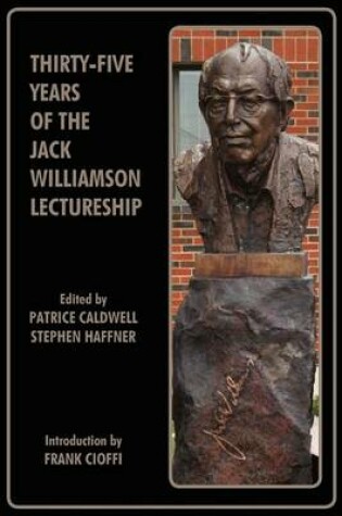 Cover of Thirty-Five Years of the Jack Williamson Lectureship