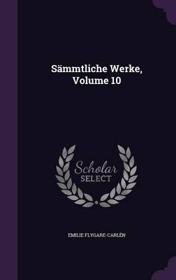 Book cover for Sammtliche Werke, Volume 10