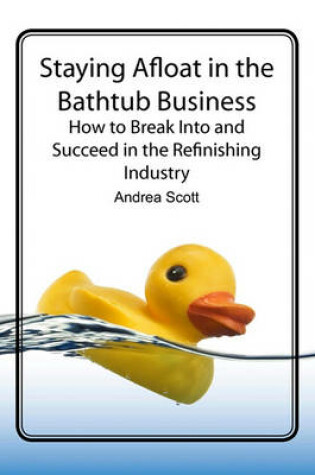 Cover of Staying Afloat in the Bathtub Business