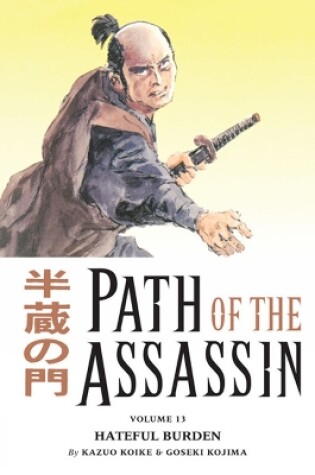 Cover of Path Of The Assassin Volume 13: Hateful Burden