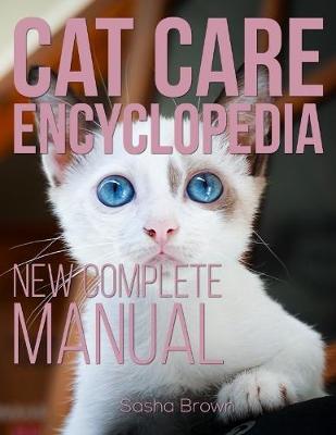 Book cover for Cat Care Encyclopedia: New Complete Manual