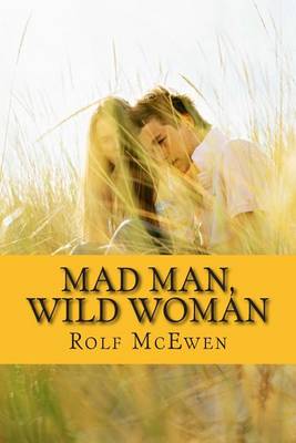 Book cover for Mad Man, Wild Woman