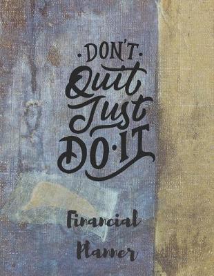 Book cover for Don't Quit Just Do It Financial Planner