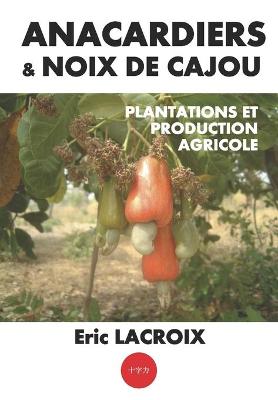 Book cover for Anacardiers et noix de cajou