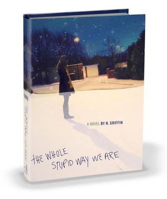 Book cover for Whole Stupid Way We Are