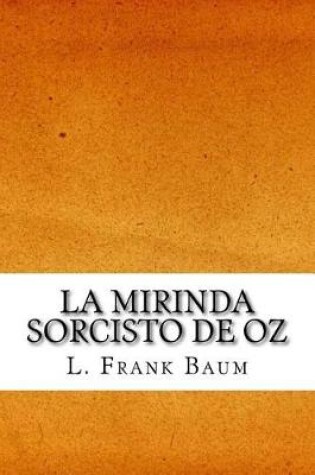 Cover of La Mirinda Sorcisto de Oz