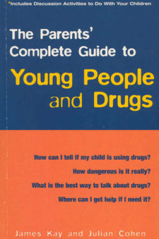 Cover of The Parents' Guide To Young People and Drugs